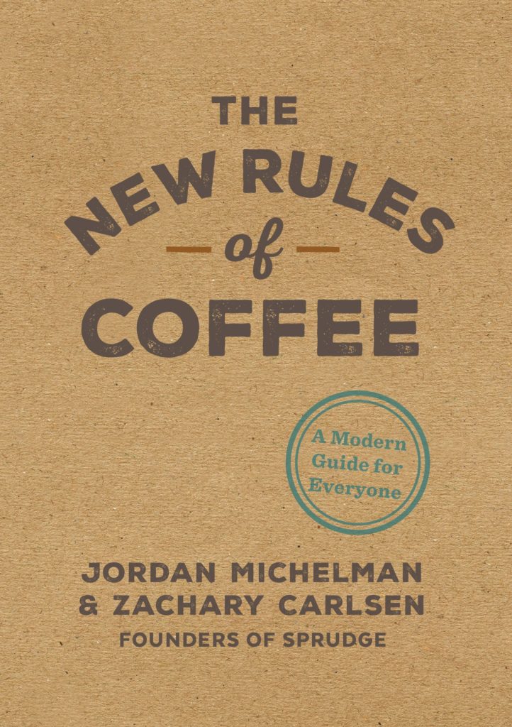 Couverture du livre « The New Rules of Coffee »